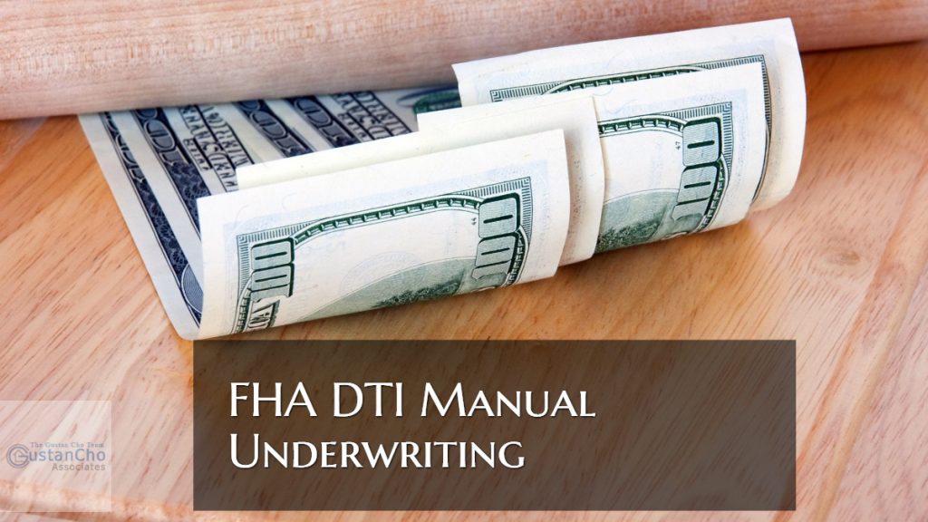 FHA DTI Manual Underwriting Guidelines On FHA Loans mortgage Lenders