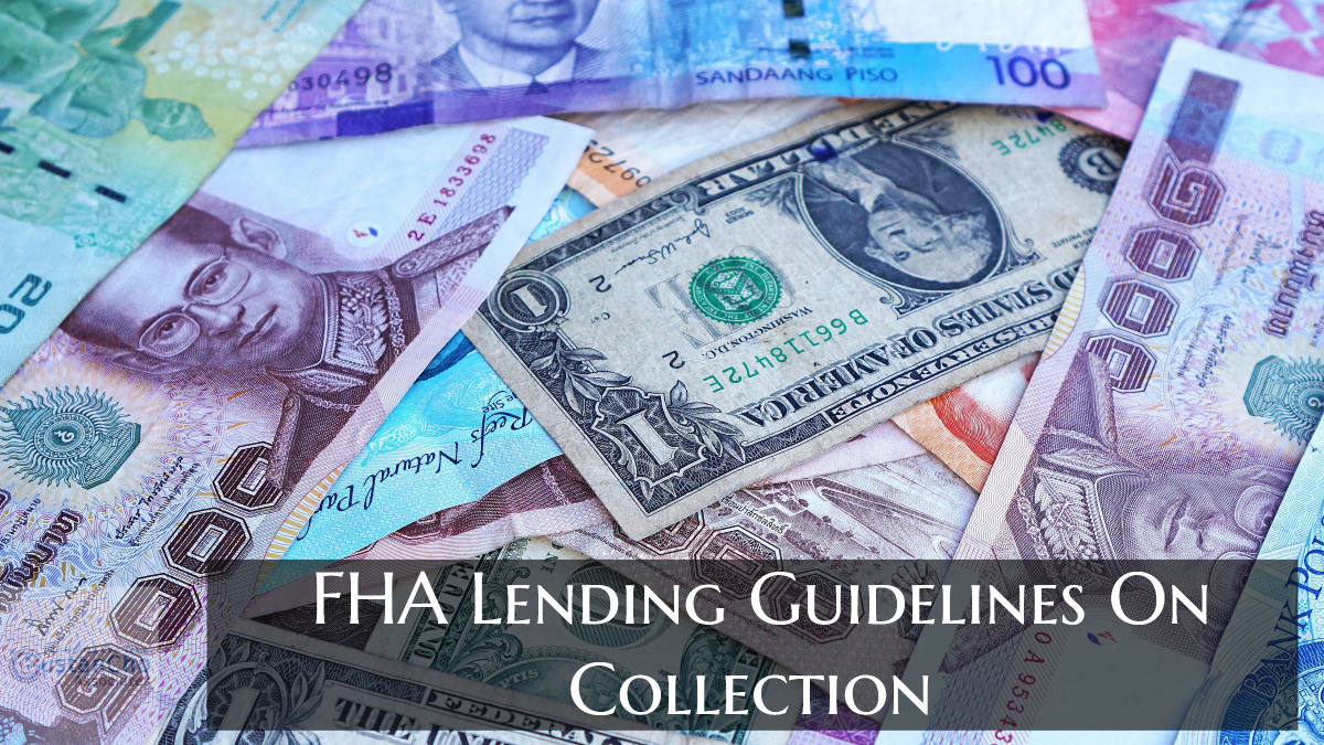FHA Lending Guidelines on Collection Accounts and ChargeOffs